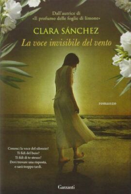 La voce invisibile del vento - Clara Sánchez