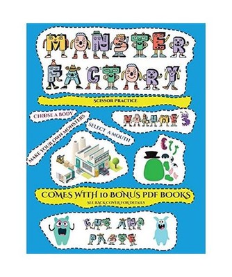 Scissor Practice [Cut and paste Monster Factory - Volume 3]: This book comes wit