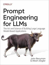 Prompt Engineering for LLMs: - Paperback, by Berryman John; Ziegler - Very Good