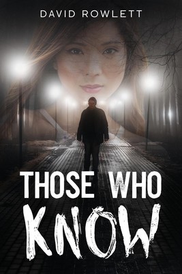 David Rowlett | Those Who Know | Taschenbuch | Englisch (2024) | Paperback
