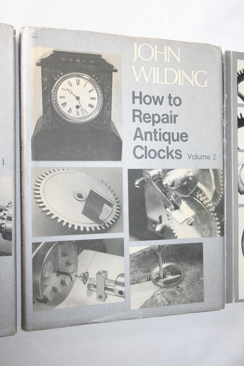 How to Repair Antique Clocks by John Wilding, 3 volumes 9780903512251