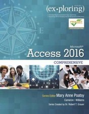 Exploring Microsoft Office Access 2016 Comprehensive by Mary Anne Poatsy: Used