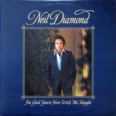 Neil Diamond - I'm Glad You're Here With Me Tonight LP JC 34990 VG+/VG+ Columbia