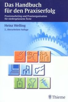 Das Handbuch für den Praxiserfolg von Heinz Welling | Buch | Zustand sehr gut
