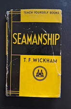 Seamanship (Teach Yourself) by Wickham, T.F. Hardback Book 1954
