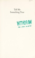 Tell Me Something True by Cobo, Leila, Good Book