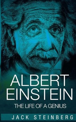 Albert Einstein: The Life of a Genius, Steinberg, Jack, Acceptable Book