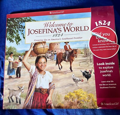 Anerican Girl Welcome To Josefina's World 1824 Growing Up On America's ...