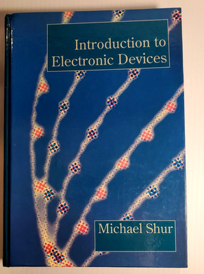 Introduction to Electronic Devices Michael Shur Hardcover Book 1996 Wiley & Sons