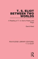 David Ward | T. S. Eliot Between Two Worlds | Taschenbuch | Englisch (2017)