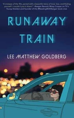Runaway Train - Paperback, by Goldberg Lee Matthew - Very Good
