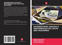 EstereÓTipos Sociais E Sentimentos DE Culpa NAS Mulheres Saida Sultanova (U. A.)