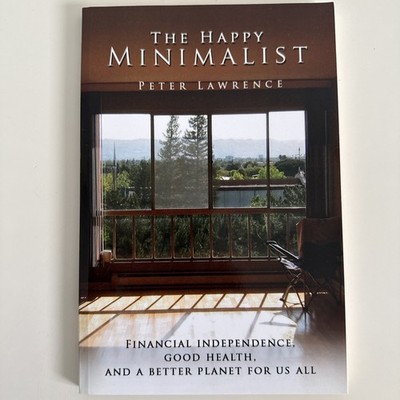 The Happy Minimalist, Peter Lawrence 