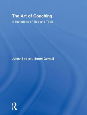 Jenny Bird (u. a.) | The Art of Coaching | Buch | Englisch (2015) | Routledge