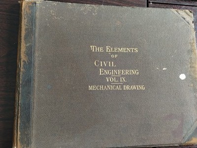 The Elements of Civil Engineering Volume lX Mechanical Drawing