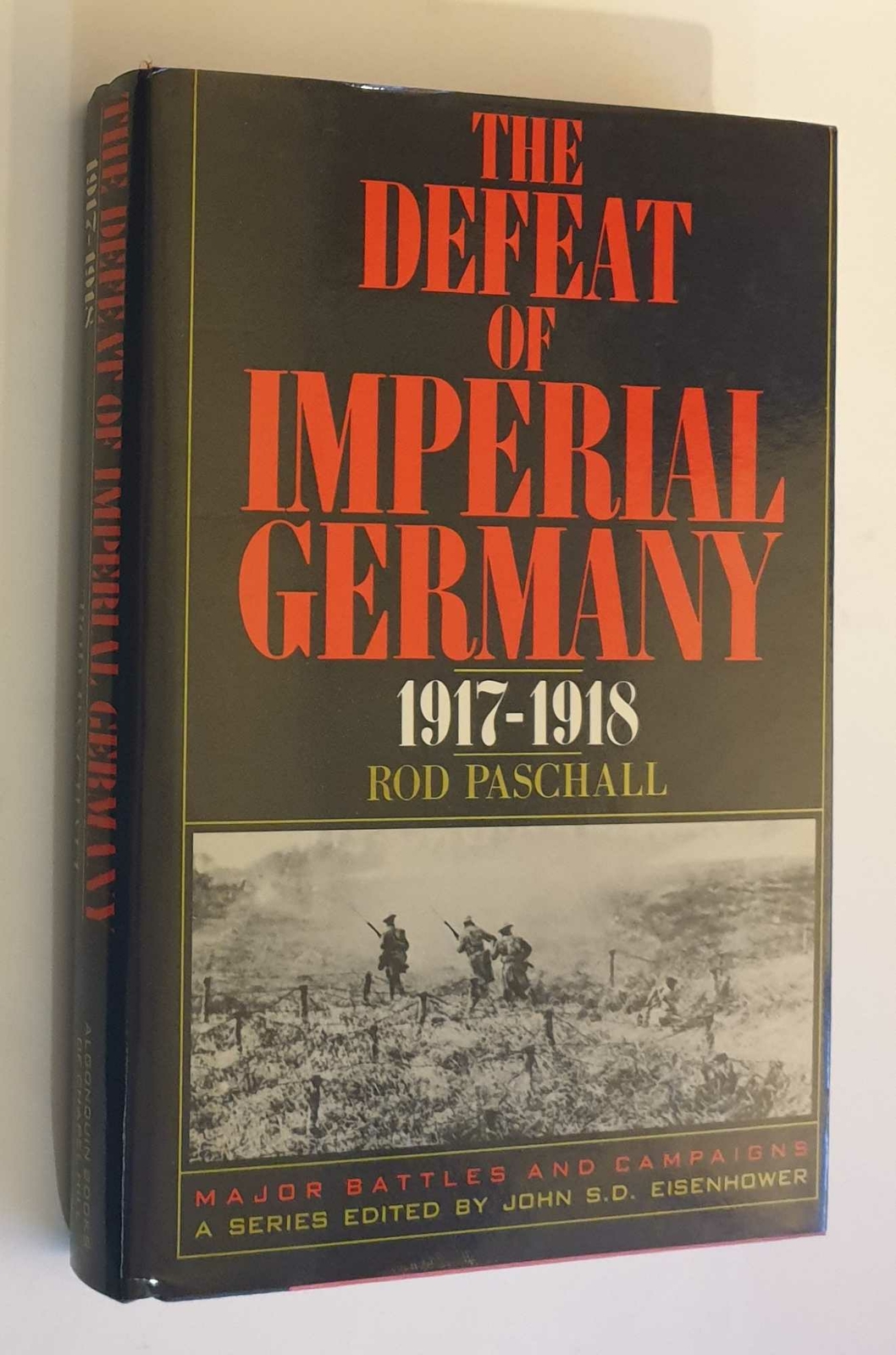 The Defeat of Imperial Germany 1917-1918