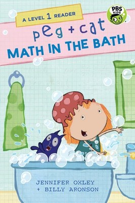 Peg + Cat: Math in the Bath: A Level 1 Reader - paperback Aronson, Billy|Oxl...