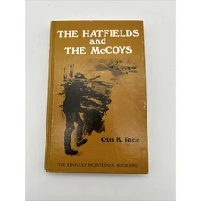 The Hatfields And The McCoys By Otis K. Rice 1978 Hardcover