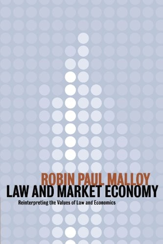 Law and Market Economy: Reinterpreting the Valu. Malloy Paperback<|