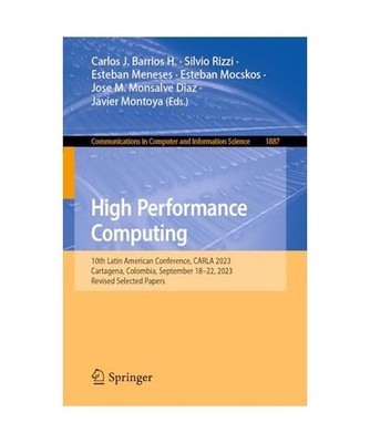 High Performance Computing: 10th Latin American Conference, CARLA 2023, Cartagen