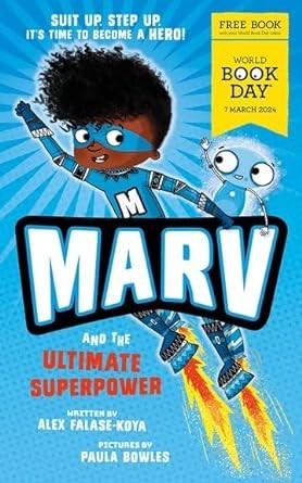 Marv and the Ultimate Superpower World Book Day 2024 by Alex Falase-Koya NEW