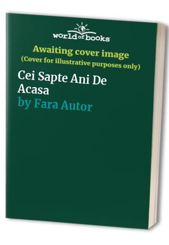 Cei Sapte Ani De Acasa, Fara Autor - Bild 1 von 2