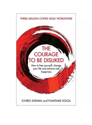 The Courage To Be Disliked von Ichiro Kishimi (2019, Taschenbuch)