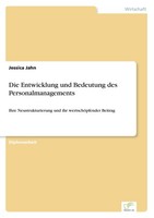Die Entwicklung Und Bedeutung Des Personalmanagements Jessica Jahn