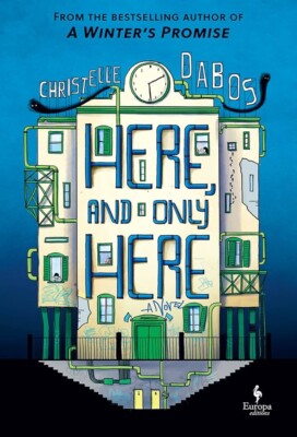 Here, and Only Here by Dabos, Christelle [Hardcover]