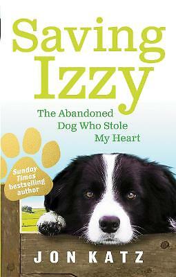 Saving Izzy by Jon Katz (Paperback) Book
