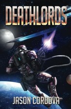 DEATHLORDS (THE KIN WARS SAGA) BY Jason Cordova PAPERBACK **NEW**