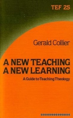 A New Teaching, a New Learning: Gui..., Collier, Gerald