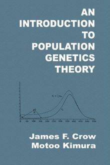 An Introduction to Population Genetics Theory von Crow, ... | Buch | Zustand gut
