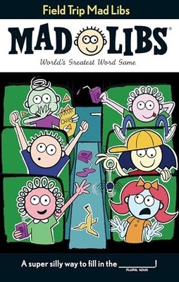 Field Trip Mad Libs, Matheis, Mickie