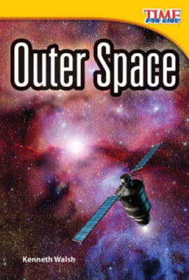 Outer Space (TIME FOR KIDS Nonfiction Readers) - Paperback - GOOD