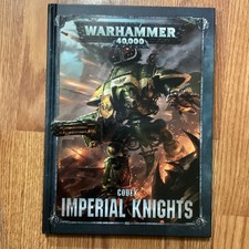 Warhammer 40k Codex Imperial Knights Book Supplement Hardcover 2018