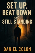"Set up-Beat down and still Standing" ebooks pdf