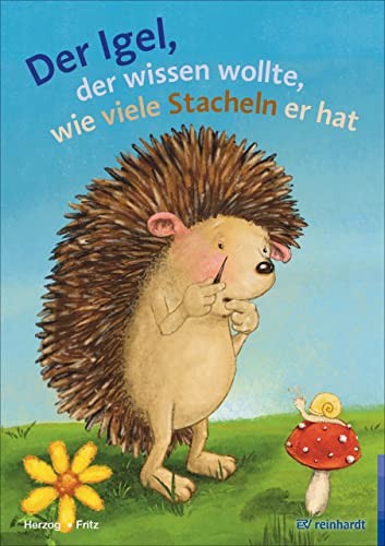 Annemarie Fritz Der Igel, der wissen wollte, wie viele Stache (Copertina rigida)