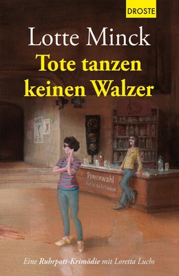 Tote tanzen keinen Walzer Lotte Minck