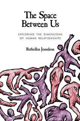 The Space Between Us | Ruthellen Josselson | englisch