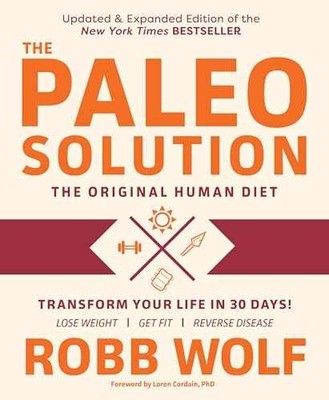 Paleo Solution, 2nd Edition - Hardcover, by Robb Wolf - Very Good b