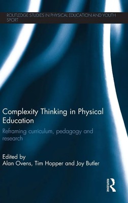 Alan Ovens (u. a.) | Complexity Thinking in Physical Education | Buch | Englisch