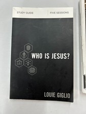 Who Is Jesus? Louie Giglio 2018 First Printing Study Guide Thomas Nelson