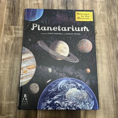 Planetarium: Welcome to the Museum Hardcover By Prinja, Raman & Wormell, Chris