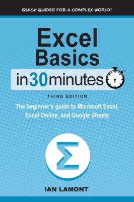 Lamont - Excel Basics In 30 Minutes  The beginner's guide to Microsoft - X555z