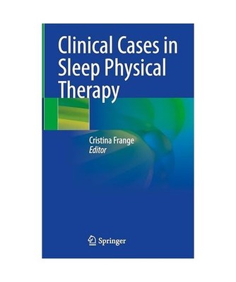 Clinical Cases in Sleep Physical Therapy