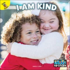 I Am Kindâ??Children's Book About Treating Others With Kindness, PreK-Gra - GOOD