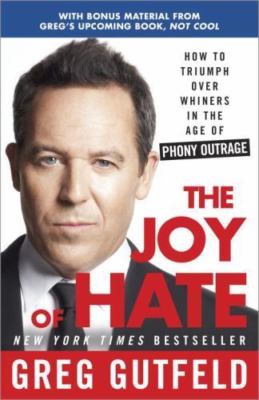 The Joy of Hate: How to Triumph over Whi- paperback, Gutfeld, 9780307986986, new