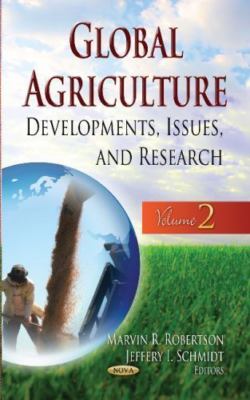 Global Agriculture : Developments, Issues, and Research, Hardcover by Roberts...