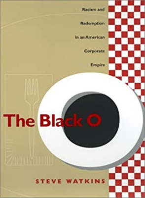 #ad #ad The Black O : Racism and Redemption in an American Corporate Empi $6.72